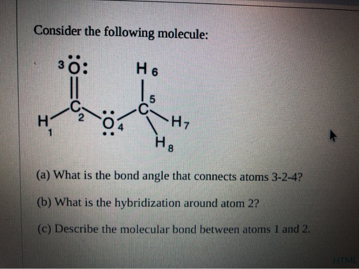 Solved Consider the following molecule: 30: H6 HH; (a) What | Chegg.com