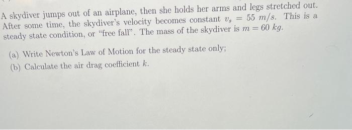 Solved A Skydiver Jumps Out Of An Airplane, Then She Holds | Chegg.com