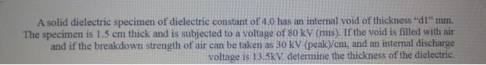 Solved A solid dielectric specimen of dielectric constant of | Chegg.com