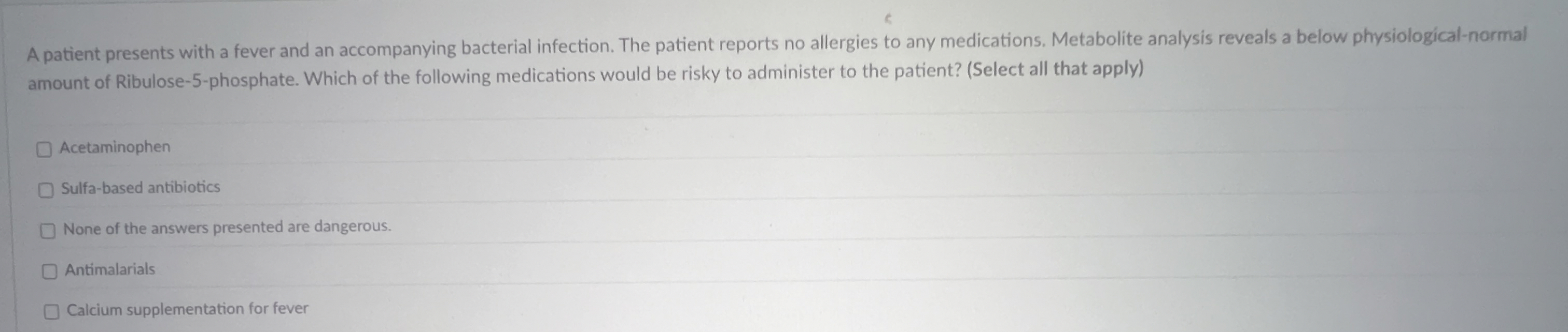 Solved A patient presents with a fever and an accompanying | Chegg.com