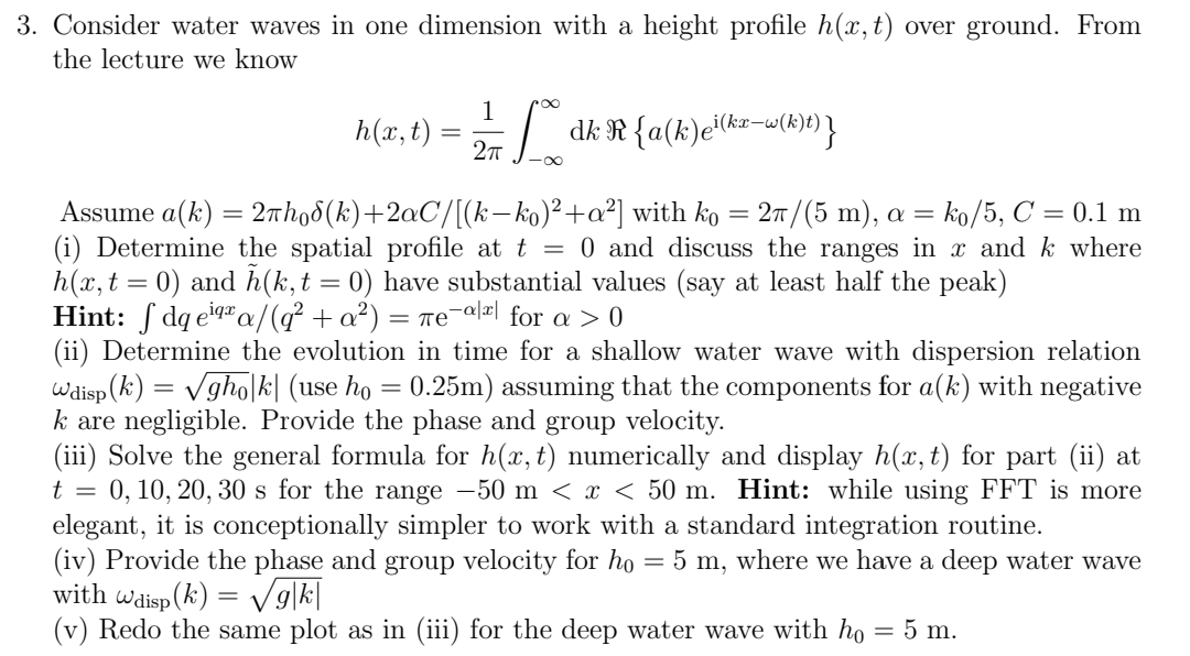 Solved Consider Water Waves In One Dimension With A Height 