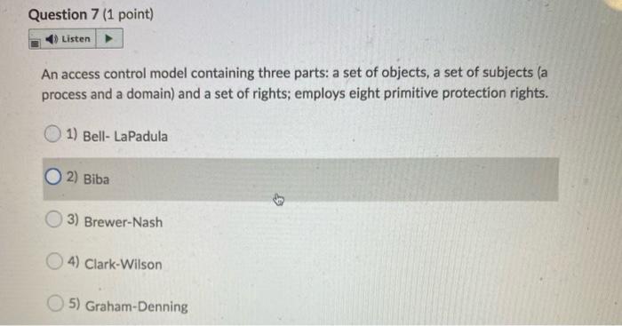 Solved Question 7 (1 point) Listen An access control model | Chegg.com
