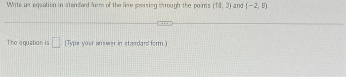Solved Write an equation in standard form of the line | Chegg.com