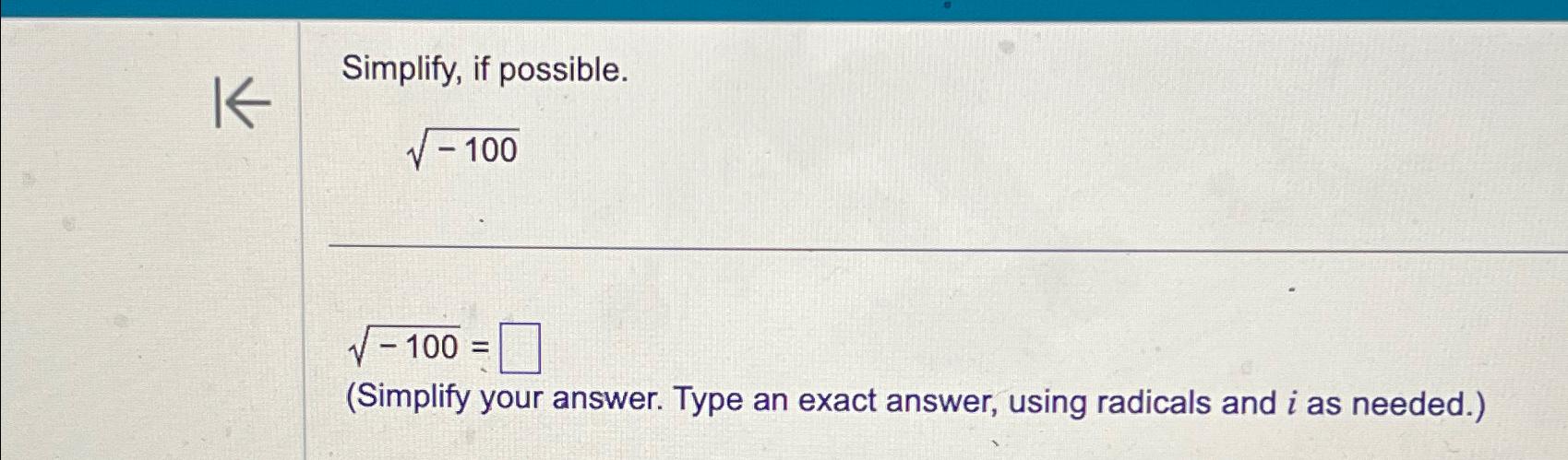 Solved Simplify, if possible.-1002-1002=(Simplify your | Chegg.com