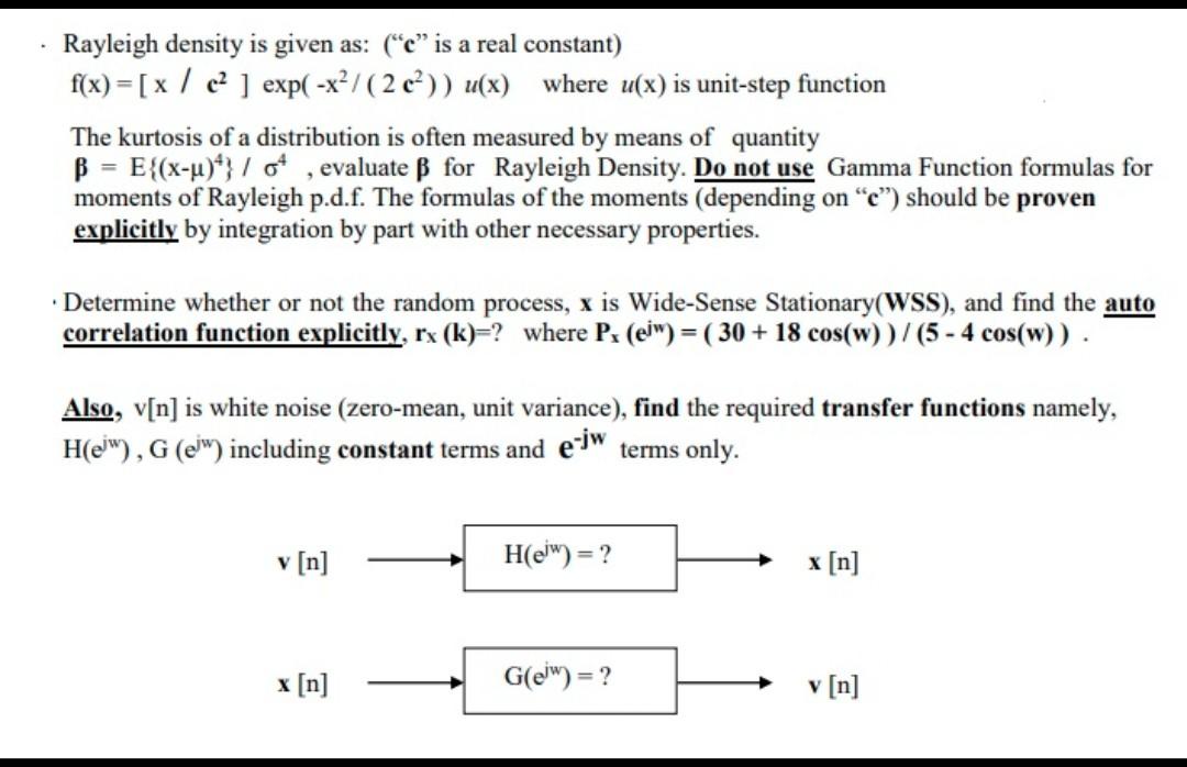 Rayleigh Density Is Given As E Is A Real Const Chegg Com