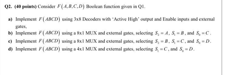 Q2. (40 Points) Consider F(A,B,C,D) Boolean Function | Chegg.com