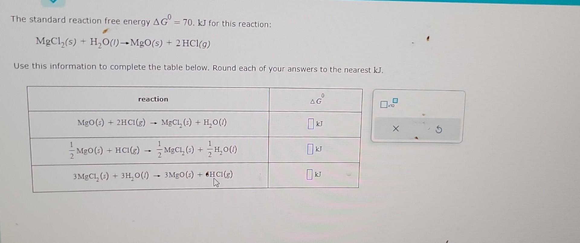 Solved The Standard Reaction Free Energy Δg0 70 Kj For This