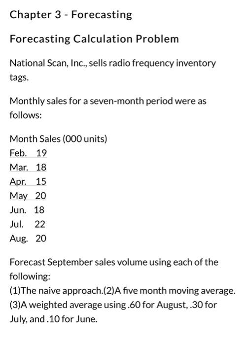 Solved Chapter 3 - Forecasting Forecasting Calculation | Chegg.com ...