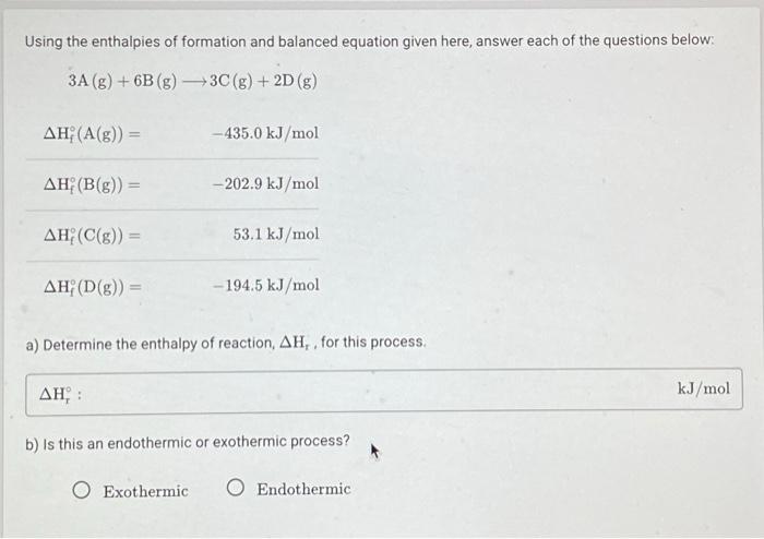 Solved Using the enthalpies of formation and balanced | Chegg.com