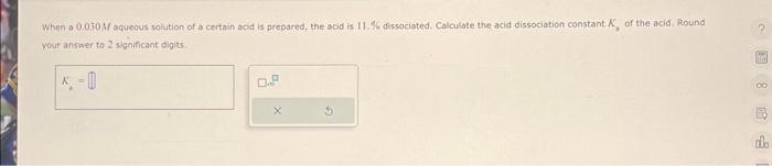 Solved When a 0.070M aqueous solution of a certain ecid is | Chegg.com