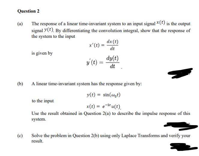 Solved Question 2(a) ﻿The response of a linear | Chegg.com