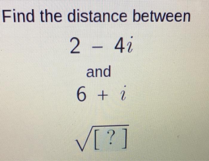 solved-find-the-distance-between-2-4-and-6-i-chegg
