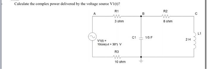 Calculate the complex power delivered by the voltage | Chegg.com