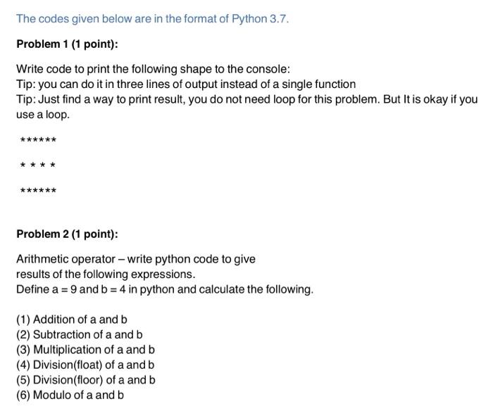 Solved The given below in the of Python |