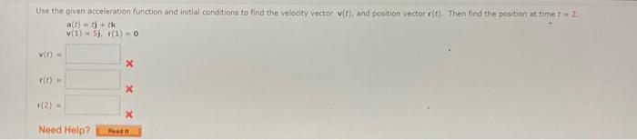 Solved Use the given acceleration function and initial | Chegg.com