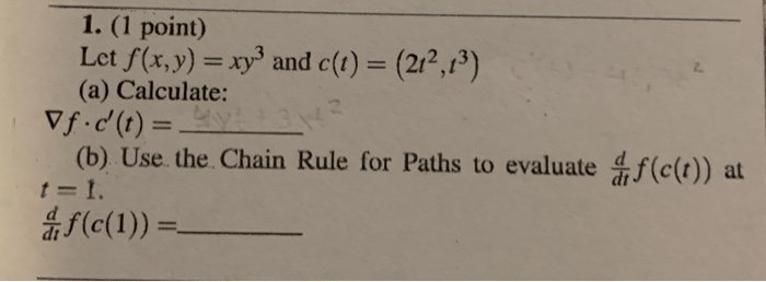 Solved 2 1 1 Point Let F X Y Xy And C T 212 1 Chegg Com