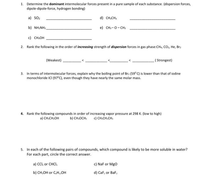 Solved 1. Determine the dominant intermolecular forces | Chegg.com