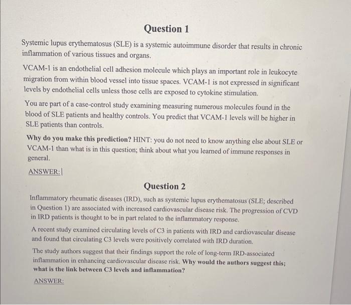 Solved Question 1 Systemic Lupus Erythematosus (SLE) Is A | Chegg.com