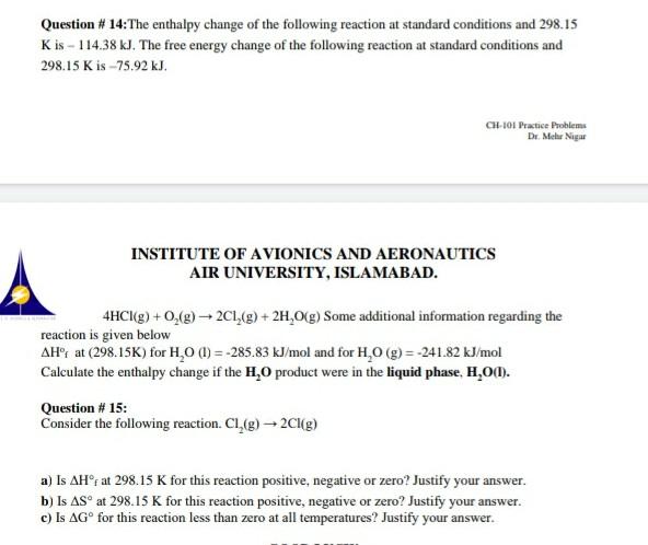 calculate the enthalpy of the reaction at 298 k under standard conditions