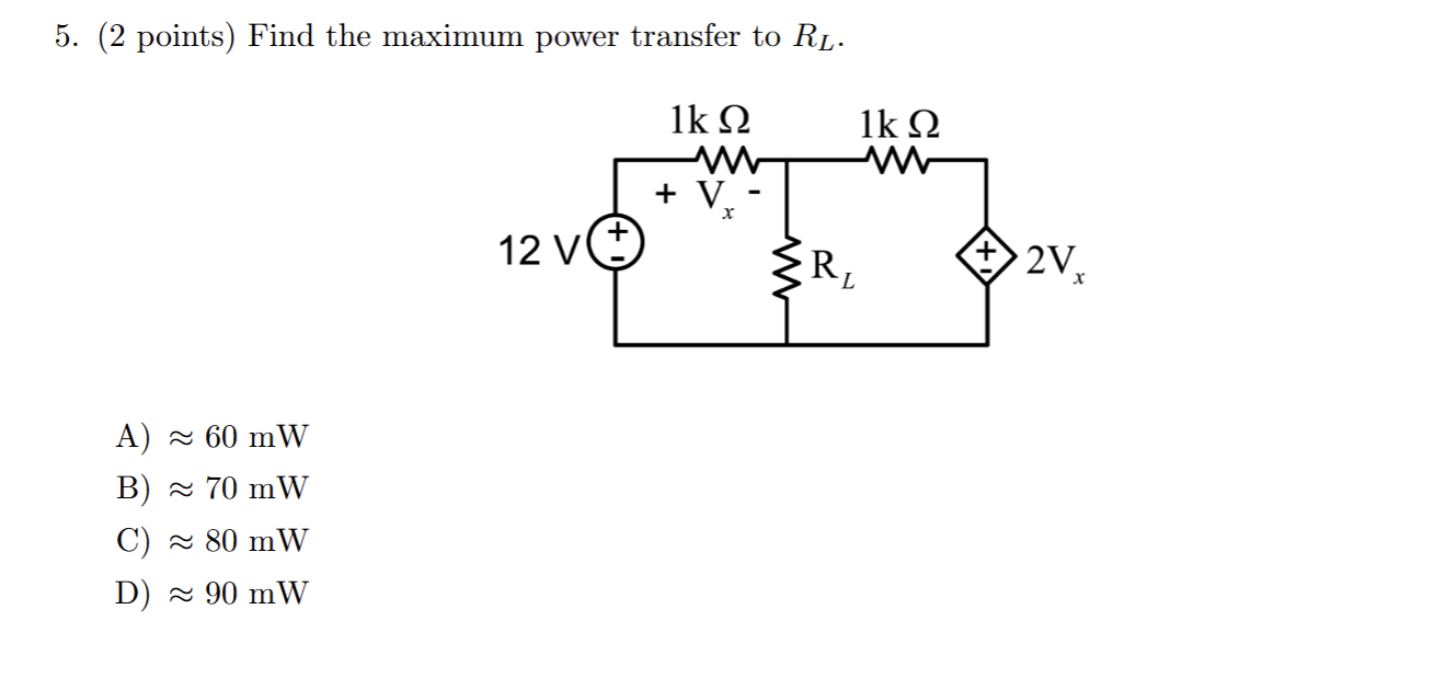Solved ( 2 ﻿points) ﻿Find the maximum power transfer | Chegg.com