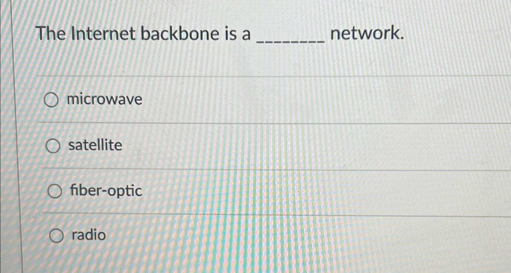 Solved The Internet backbone is a | Chegg.com