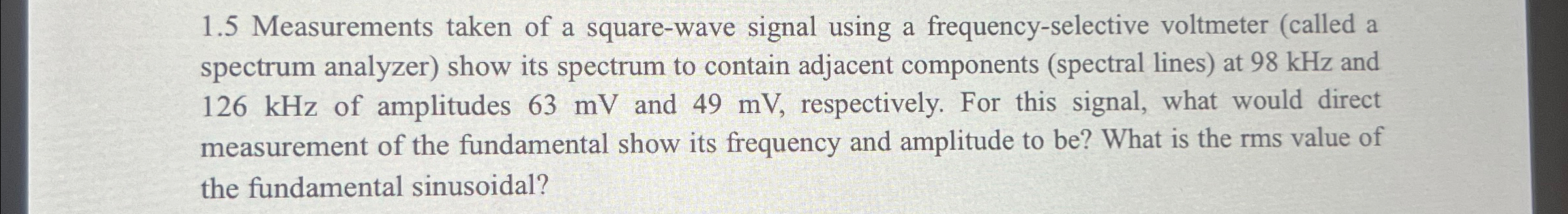 Solved 1.5 ﻿Measurements taken of a square-wave signal using | Chegg.com