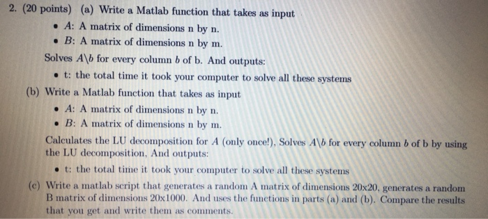 Solved 2. (20 points) (a) Write a Matlab function that takes | Chegg.com