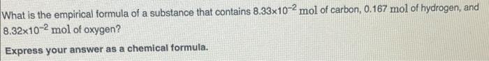 Solved What is the empirical formula of a substance that | Chegg.com