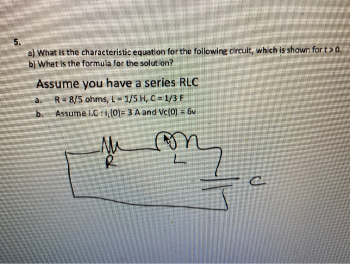 Solved 5. a) What is the characteristic equation for the | Chegg.com