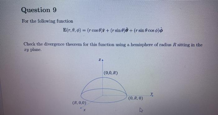 Solved Question 9 For The Following Function E R 0 0 Chegg Com