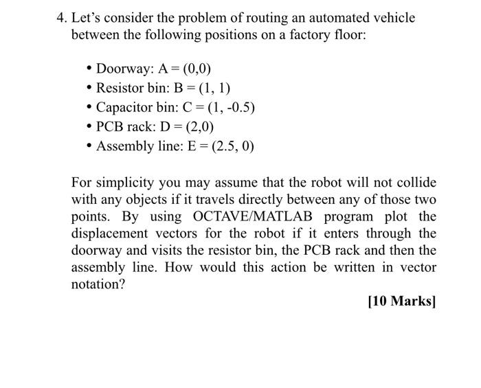Solved 4. Let's consider the problem of routing an automated | Chegg.com