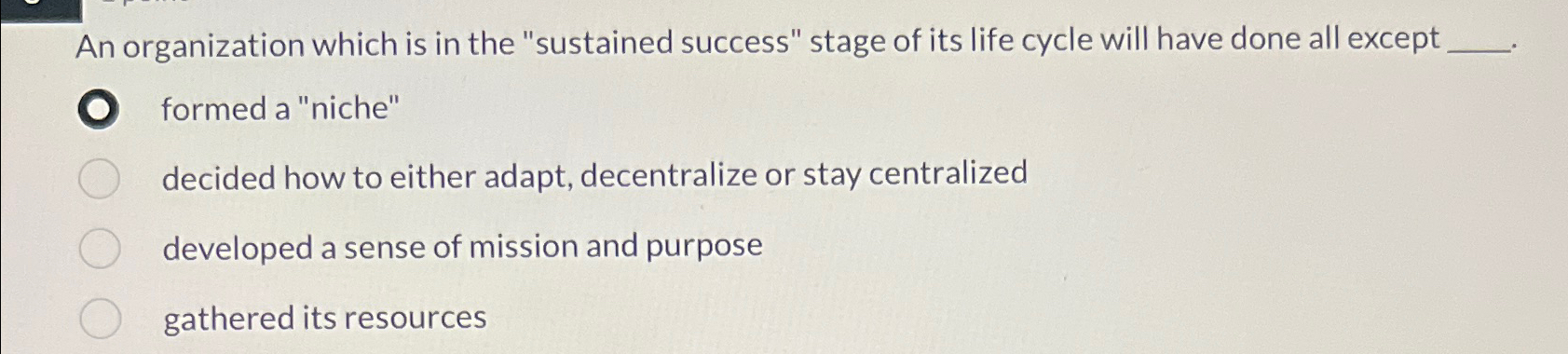 Solved An Organization Which Is In The "sustained Success" | Chegg.com