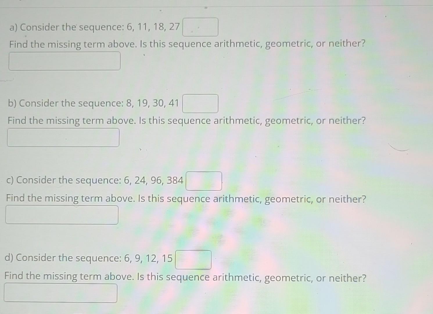 Solved a) Consider the sequence: 6,11,18,27 Find the missing | Chegg.com