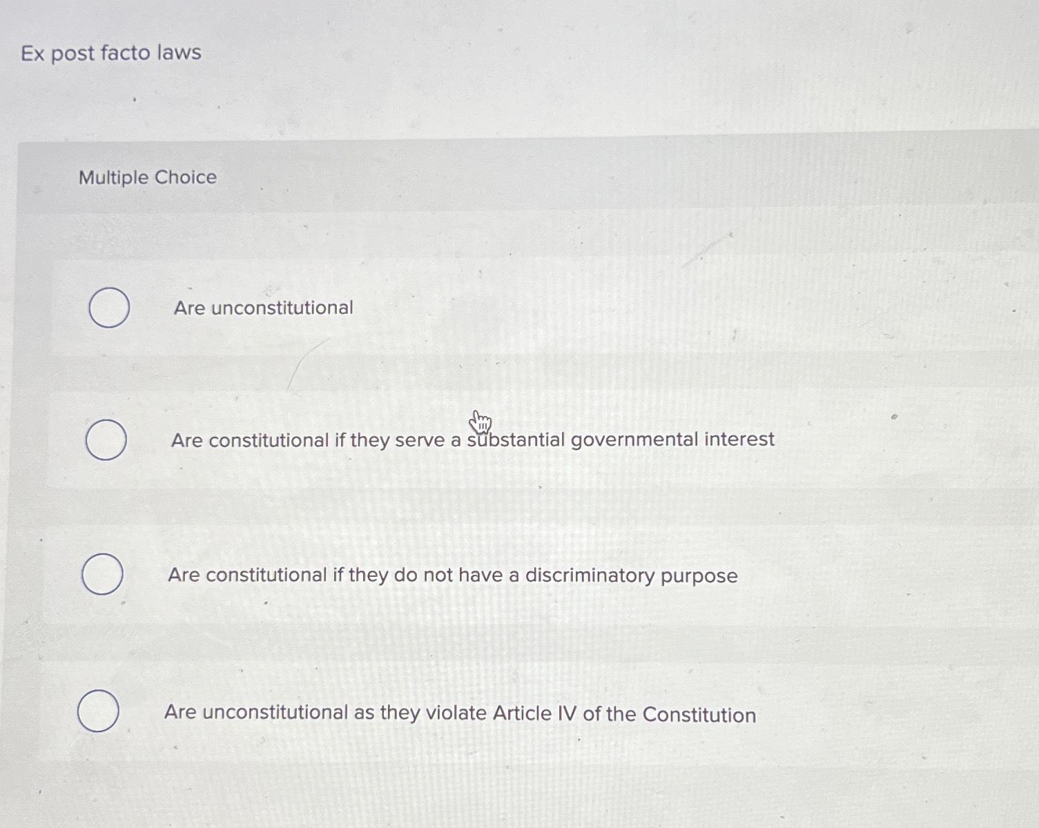 Solved Ex post facto lawsMultiple ChoiceAre