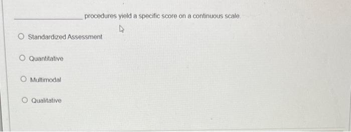 Solved procedures yield a specific score on a continuous | Chegg.com