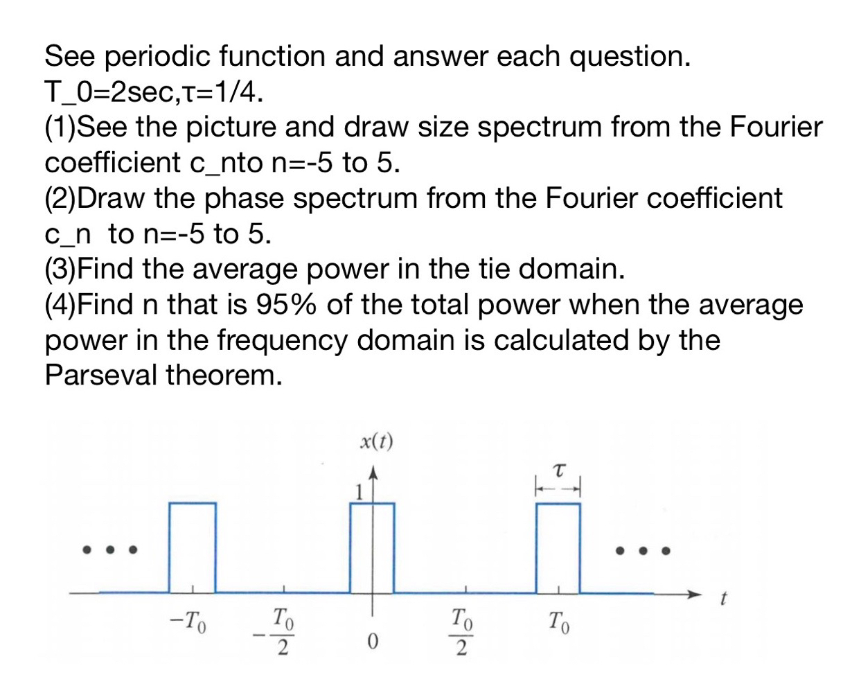 Solved See periodic function and answer each question. | Chegg.com