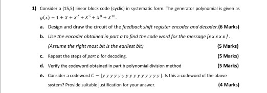 Solved 1) Consider a (15,5) linear block code (cyclic) in | Chegg.com
