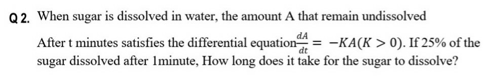 Solved Q2. When sugar is dissolved in water, the amount A | Chegg.com