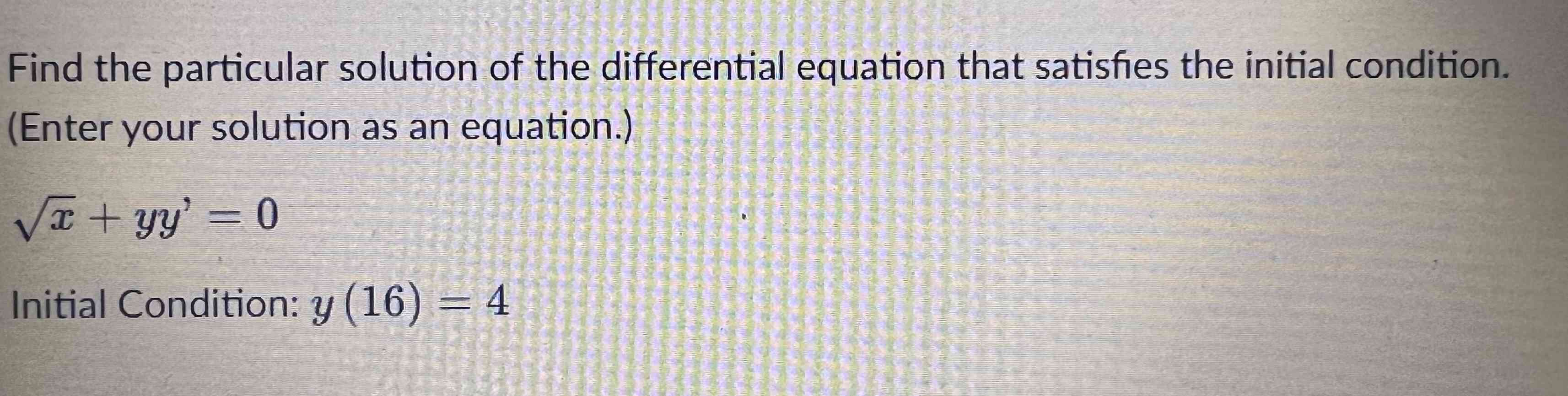 Solved Find the particular solution of the differential | Chegg.com