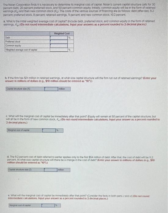 Solved The Nolan Corporation finds it is necessary to | Chegg.com