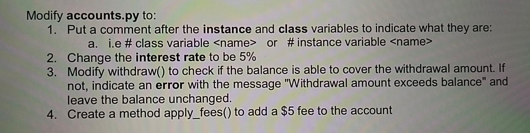Solved Modify accounts.py to: 1. Put a comment after the | Chegg.com