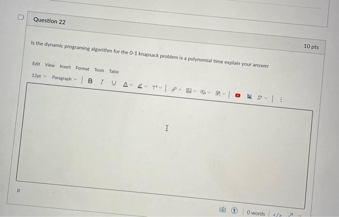 Solved Question 22 Is the dynamic programing algorithm for | Chegg.com