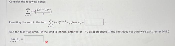 Solved Consider the following series. ∑n=1∞sin(2(2n−1)π) | Chegg.com