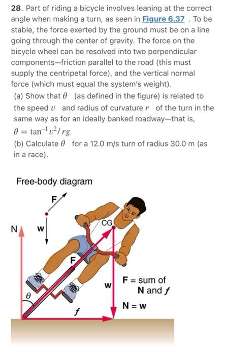 Solved 28. Part of riding a bicycle involves leaning at the | Chegg.com