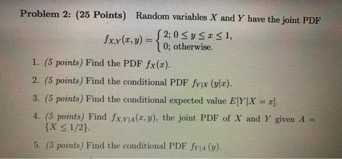Solved Problem 2: (25 Points) Random variables X and Y have | Chegg.com