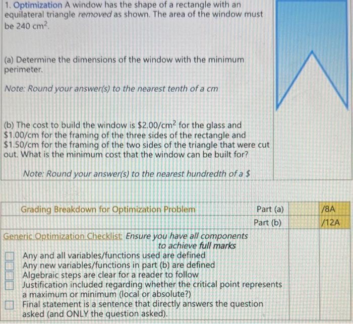 Solved 1. Optimization A window has the shape of a rectangle | Chegg.com