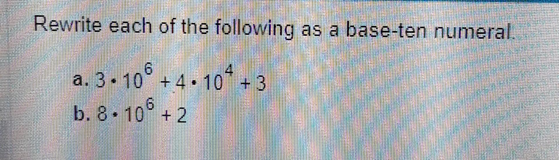 solved-rewrite-each-of-the-following-as-a-base-ten-numeral-chegg