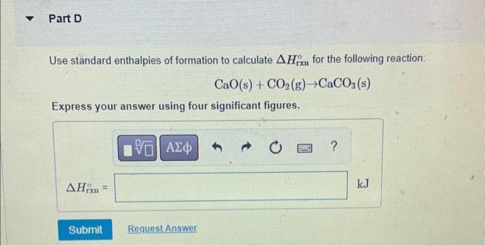 Solved Use Standard Enthalpies Of Formation To Calculate | Chegg.com