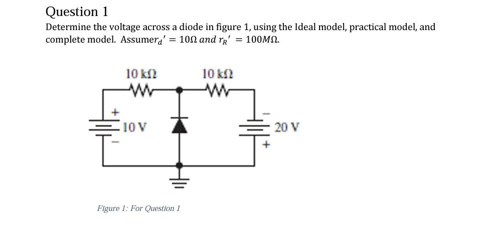 Solved Question 1 Determine the voltage across a diode in | Chegg.com
