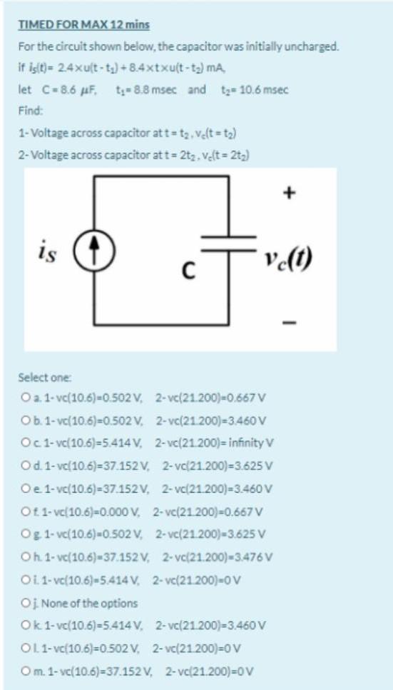 Solved TIMED FOR MAX 12 mins For the circuit shown below, | Chegg.com